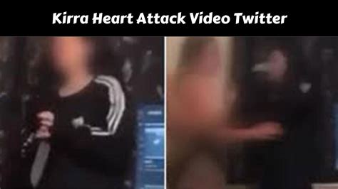 kirra heart video twitter|14